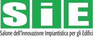 SIE – SALONE DELL’INNOVAZIONE IMPIANTISTICA PER GLI EDIFICI